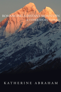 Romancing a Distant Mountain