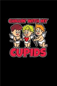 Chillin With My Cupids