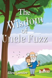 Wisdom of Uncle Fuzz