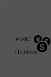 Make it happen
