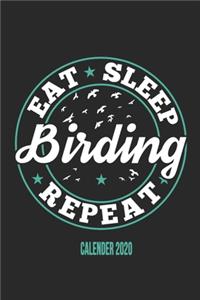 Eat Sleep Birding Repeat Calender 2020