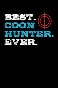 Best. Coon Hunter. Ever