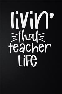 Livin That Teacher Life