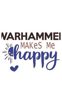Warhammer Makes Me Happy Warhammer Lovers Warhammer OBSESSION Notebook A beautiful