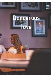 Dangerous Love