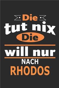 Die tut nix Die will nur nach Rhodos