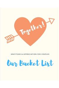 Together! Our Bucket List