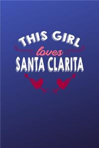 This girl loves Santa Clarita