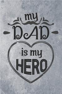 My Dad is My Hero