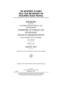 The Department of Energy fiscal year 2008 research and development budget proposal