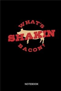Whats Shakin Bacon? Notebook