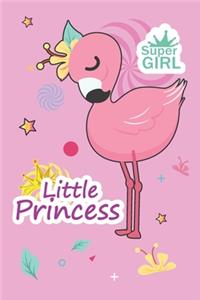 Little Princess: Flamingo Notebook 120 Pages College Ruled Lined Journal, Flamingo Gift Idea For Flamingo Lovers, Cute Flamingo Gift Idea For girl