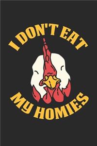 I Don't Eat My Homies