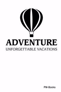 Adventure Unforgettable Vacations