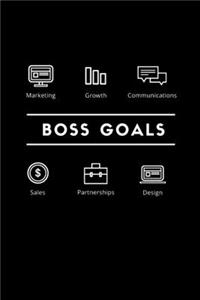 Boss Goals (Marketing, Growth, Communications, Sales, Partnerships, Design)