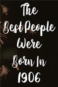 The Best People Were Born In 1906