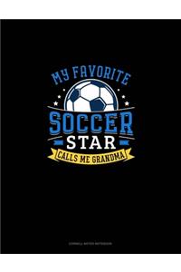 My Favorite Soccer Star Calls Me Grandma
