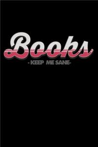 Books Keep Me Sane