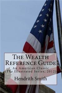 The Wealth Reference Guide: An American Classic