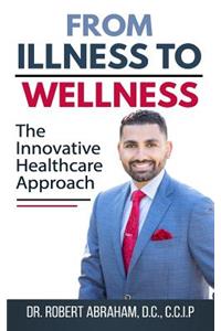 From Illness to Wellness