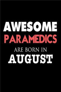 Awesome Paramedics Are Born in August