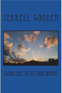 JGOOD Life in my Own Words