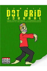 Zombie - Dot Grid Journal - Large Notebook - 110 Pages