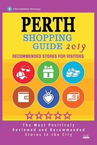 Perth Shopping Guide 2019: Best Rated Stores in Perth, Australia - Stores Recommended for Visitors, (Shopping Guide 2019)