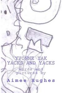 Yvonne Yak Yacks and Yacks