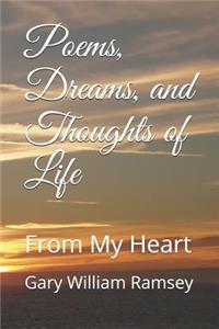 Poems, Dreams, and Thoughts of Life