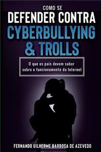 Como Se Defender Contra Cyberbullying E Trolls