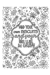Mind Your Own Biscuits and Your Life Will Be Gravy: 2019 Weekly Planner Journal Gift for Sarcastic Southern Friends and Family