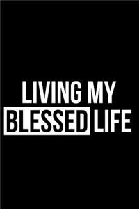 Living My Blessed Life