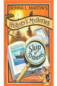 History's Mysteries: Ship of Dreams