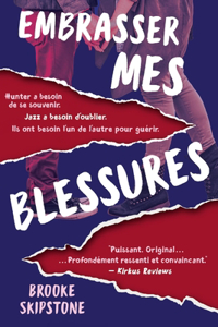 Embrasser Mes Blessures