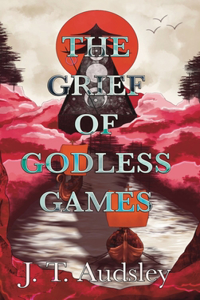 Grief Of Godless Games