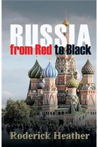 Russia From Red to Black