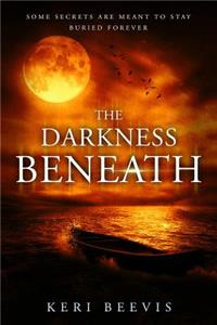 The Darkness Beneath