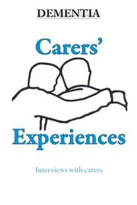 Dementia - Carers' Experiences