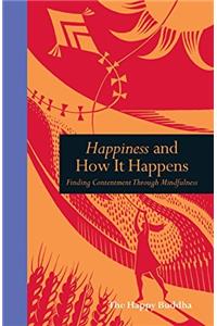 Happiness and How it Happens