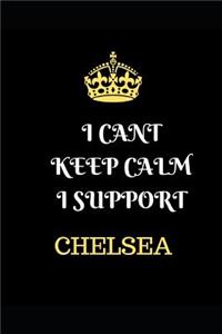 I Cant Keep Calm I Support Chelsea