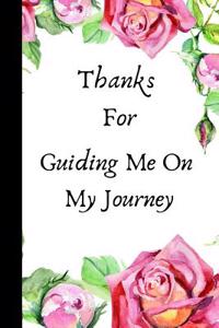 Thanks for Guiding Me on My Journey