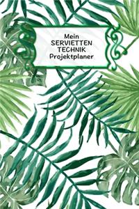 Mein Servietten Technik Projektplaner