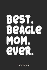 Best Beagle Mom Ever Notebook