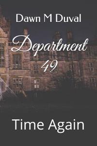 Department 49: Time Again