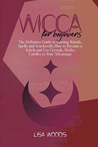 Wicca for Beginners