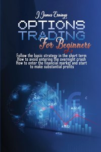 OPTIONS TRADING FOR BEGINNERS: FOLLOW TH
