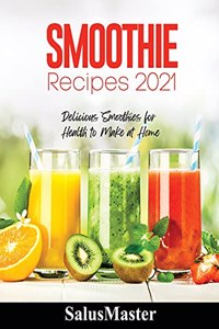 Smoothie Recipes 2021