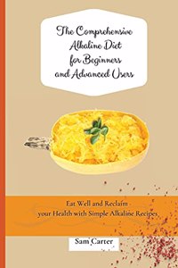 Comprehensive Alkaline Diet for Beginners and Advanced Users