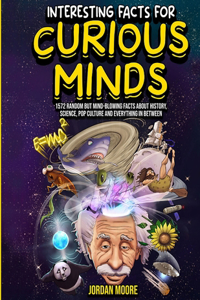 Interesting Facts For Curious Minds